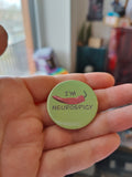 Button: I'm neurospicy