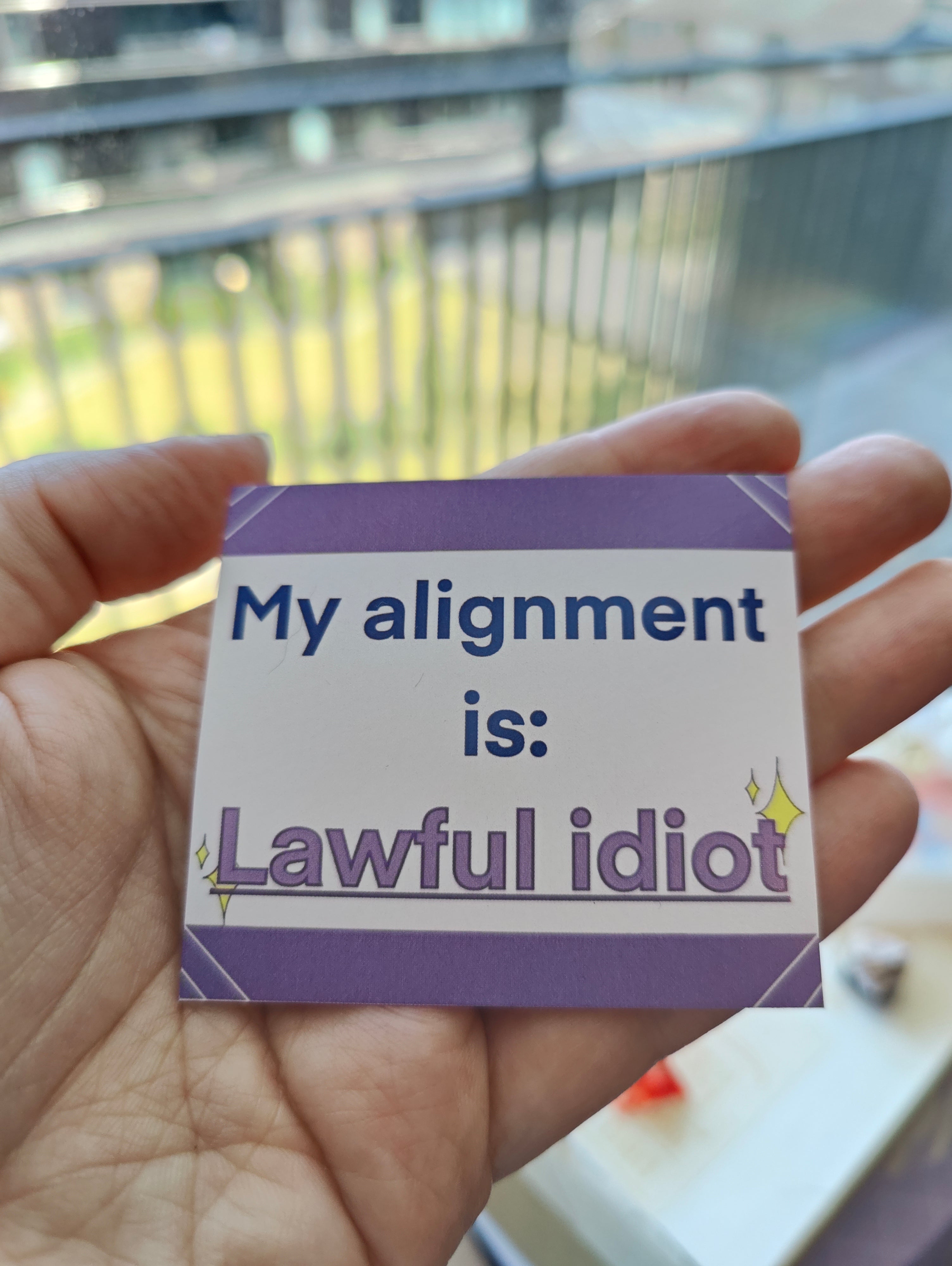 my alignment is: Lawful idiot sticker