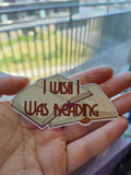I wish i was reading sticker