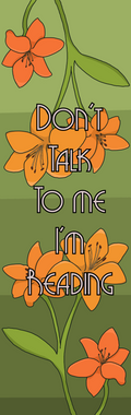 Bookmark: Don't talk to me i'm reading
